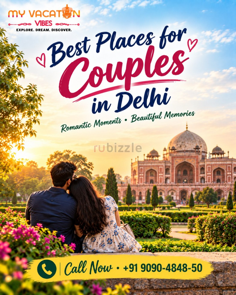 Discover Best Places for Couples in Delhi +91 9090-4848-50